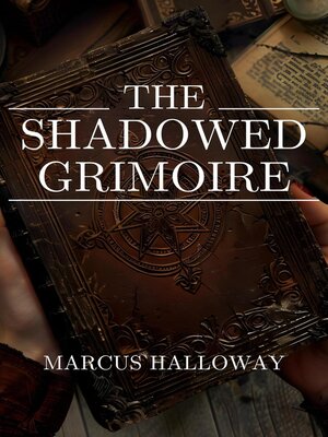 cover image of The Shadowed Grimoire